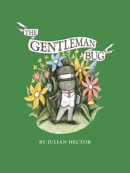 Upplýsingar um The Gentleman Bug eftir Julian Hector - Biðlisti